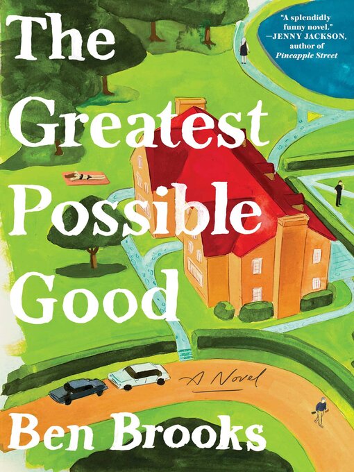 Title details for The Greatest Possible Good by Ben Brooks - Wait list